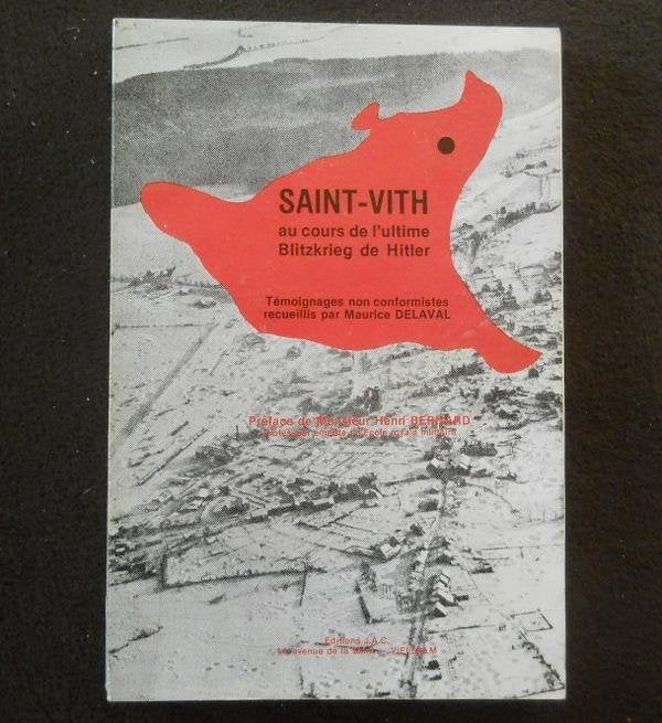 Saint-Vith au cours de l'ultime Blietzkrieg de Hitler, Ophalen of Verzenden, Tweede Wereldoorlog, Gelezen