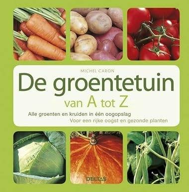 De groentetuin van a tot z 192 blz, Ophalen of Verzenden, Zo goed als nieuw