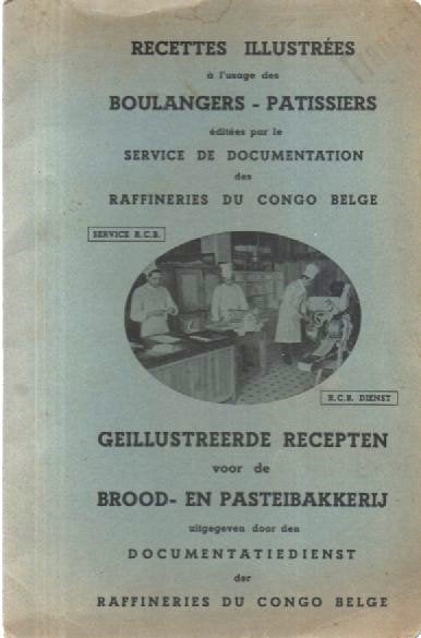 Raffineries du Congo Belge - Recettes illustrées (1938), Livres, Livres de cuisine, Gâteau, Tarte, Pâtisserie et Desserts, Enlèvement ou Envoi