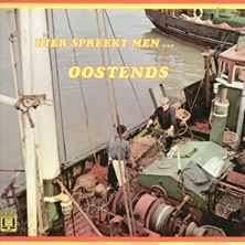 LP/ Hier spreekt men Oostends, Cd's en Dvd's, Vinyl | Nederlandstalig, Ophalen of Verzenden, Gebruikt, 12 inch, Streekmuziek
