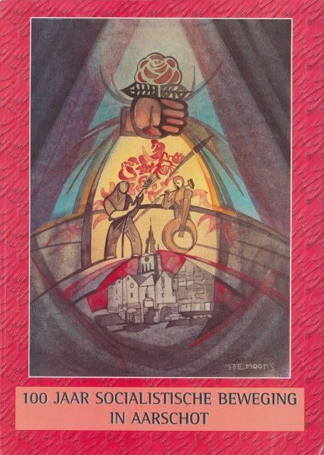 (g43) 100 jaar socialistische beweging in Aarschot, Boeken, Geschiedenis | Stad en Regio, Verzenden, Gelezen