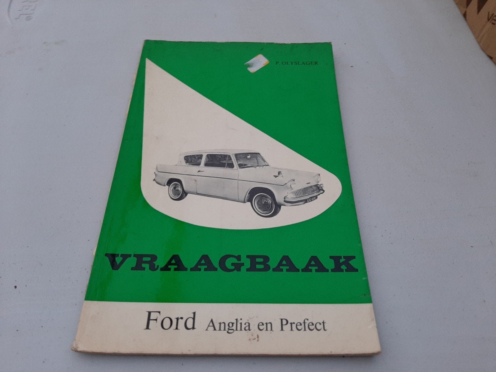 Vraagbaak Ford Anglia en Prefect - P. Olyslager, Enlèvement ou Envoi