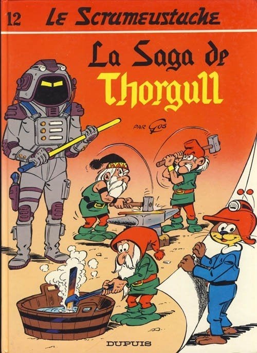 Le Scrameustache – La saga de Thorgull T12 RE, Livres, BD, Enlèvement ou Envoi, Une BD, Gos., Utilisé
