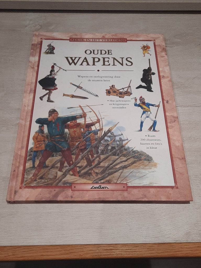 Oude Wapens  Duik in het Verleden Hardcover, Boeken, Ophalen of Verzenden, Zo goed als nieuw, William fowler, Voor 1940