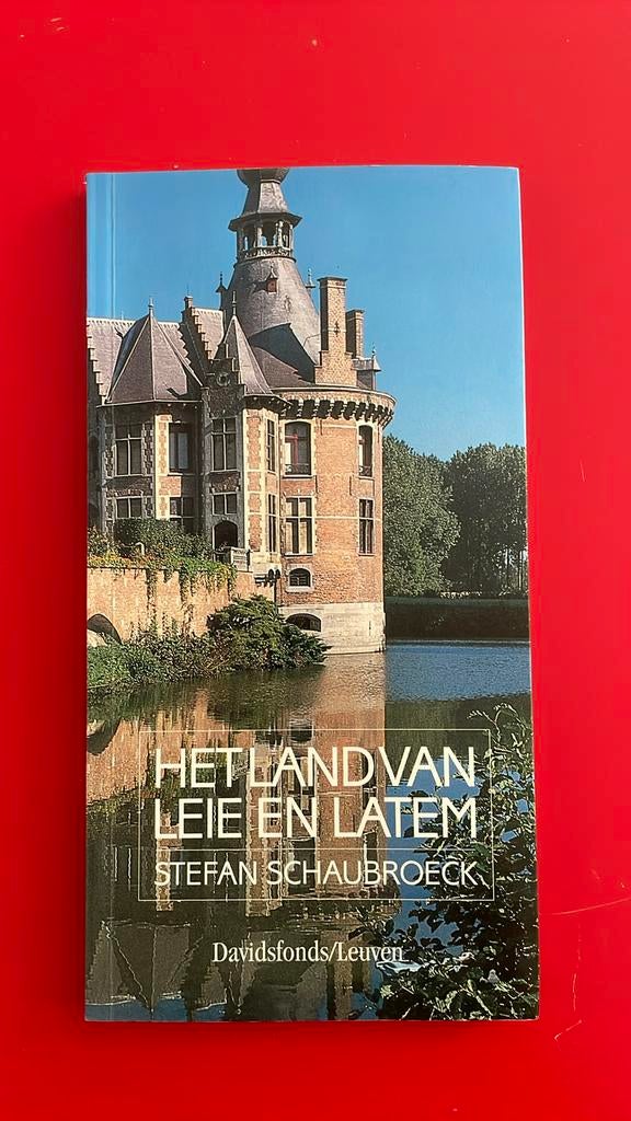 Het land van Leie en Latem - Stefaan Schaubroeck, Enlèvement ou Envoi, Utilisé, S. Schaubroeck