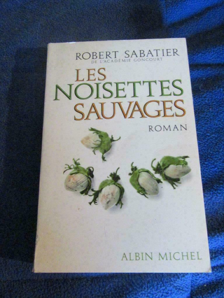 A les noisettes sauvages Robert Sabatier, Enlèvement, Utilisé