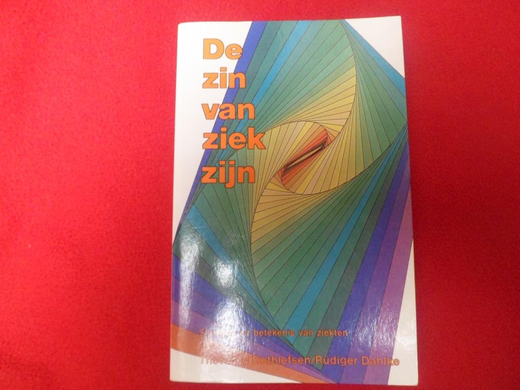 Thorwald Dethlefsen / Rüdiger Dahlke: De zin van ziek zijn, Ophalen of Verzenden, Gelezen, T. Dethlefsen / R. Dahlke