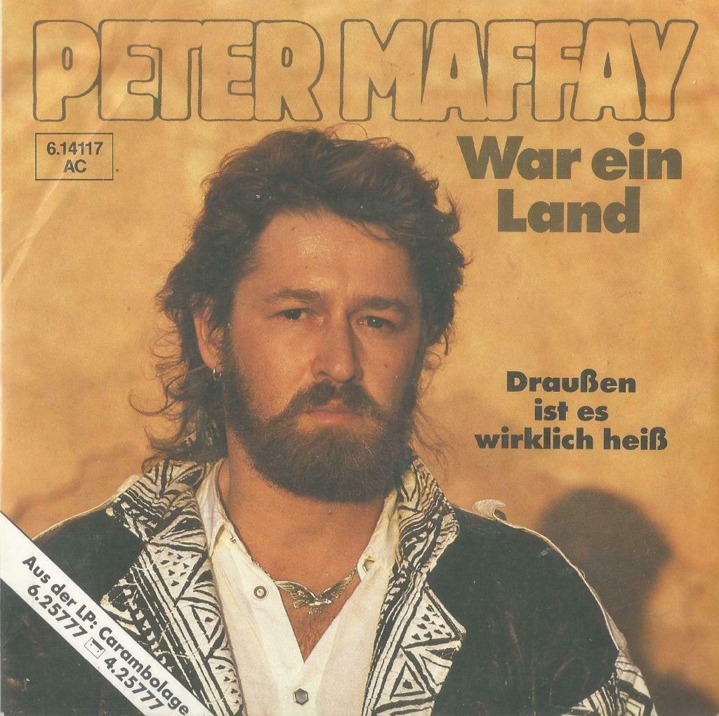 Peter Maffay – War ein Land / Draussen ist es wirlich heiss, Enlèvement ou Envoi, Utilisé, Pop