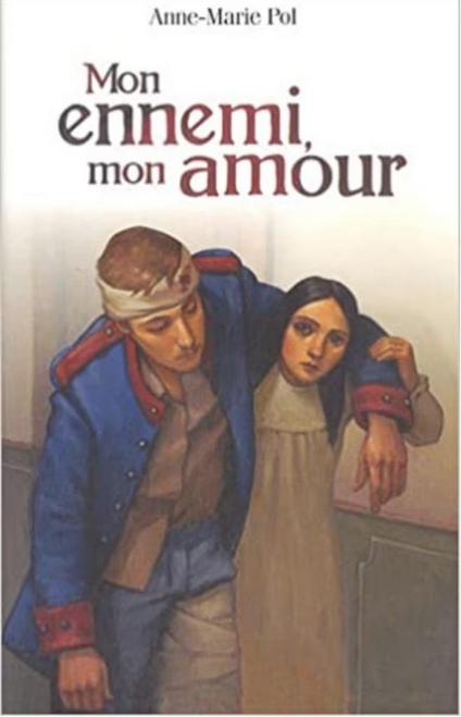 "Mon ennemi, mon amour" Anne-Marie Pol (2007) NEUF, Neuf, Enlèvement ou Envoi, Fiction, Anne-Marie Pol