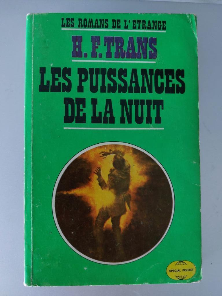 Les puissances de la nuit, H.F. Trans, Enlèvement, Utilisé
