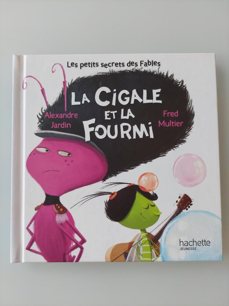 Frans boekje:  La cigale et la fourmi de Alexandre Jardin, Enlèvement ou Envoi, Comme neuf, Alexandre Jardin