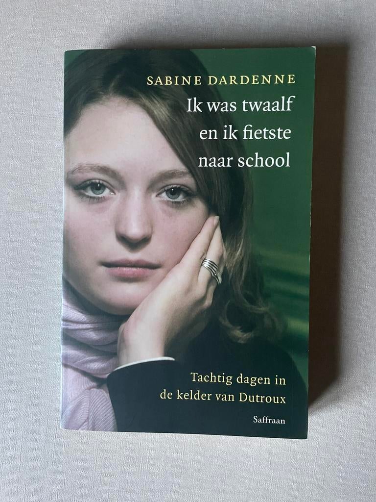 Sabine Dardenne - Ik was twaalf en ik fietste naar school, België, Ophalen of Verzenden, Zo goed als nieuw, Sabine Dardenne