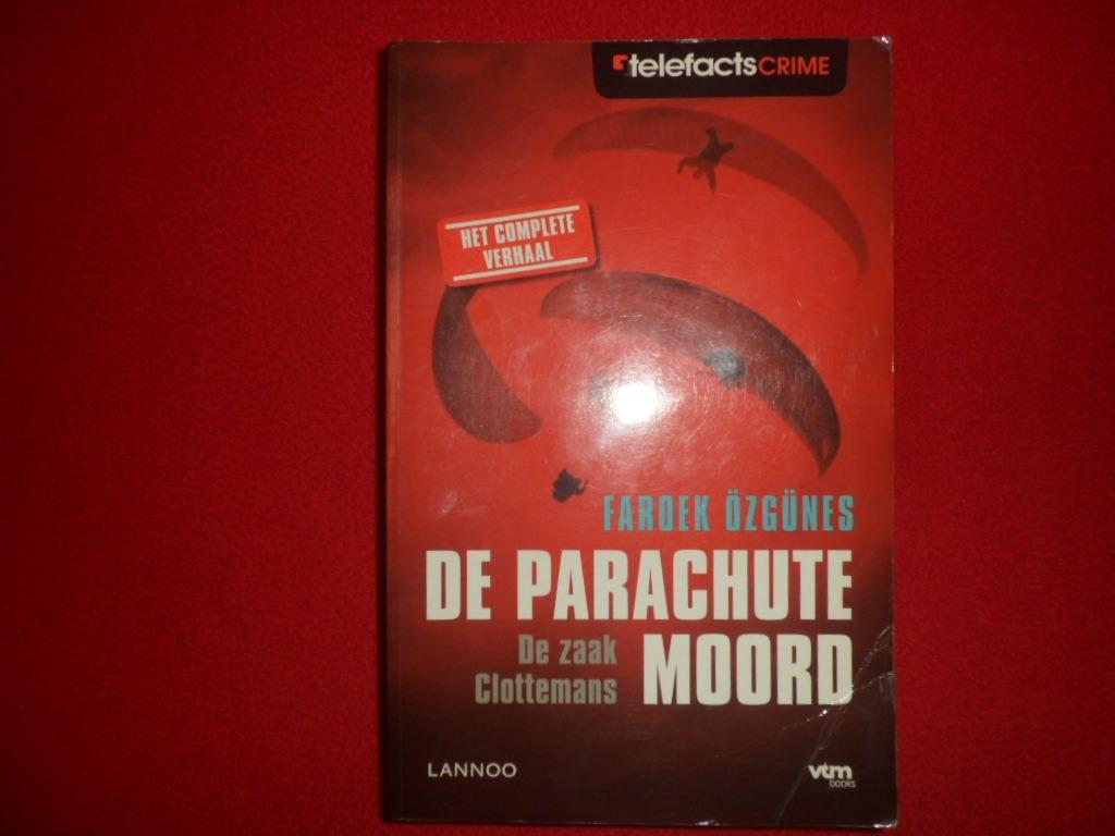 Faroek Özgünes: De parachutemoord. De zaak Clottemans, Boeken, Gelezen, Juridisch en Recht, Faroek Özgünes, Ophalen of Verzenden