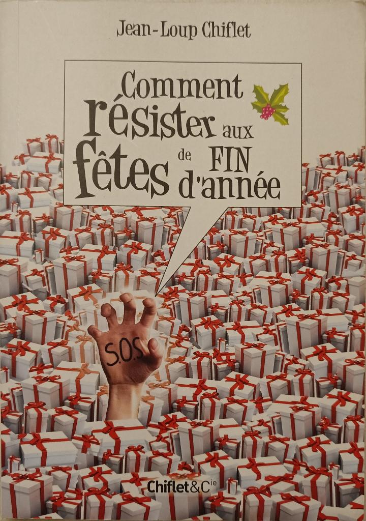 Comment résister aux fêtes de fin d'année : Chiflet : POCHE, Ophalen of Verzenden, Gelezen, Sociale psychologie, Jean Loup Chiflet