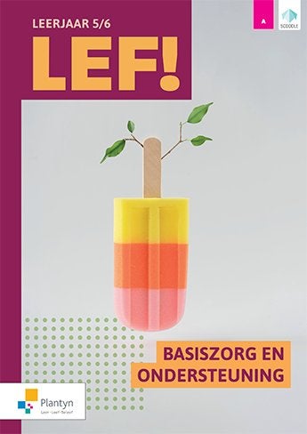 LEF! 5/6 Basiszorg en ondersteuning jaar 5, Boeken, Schoolboeken, Nieuw, Huishoudkunde of Verzorging, Overige niveaus, Ophalen