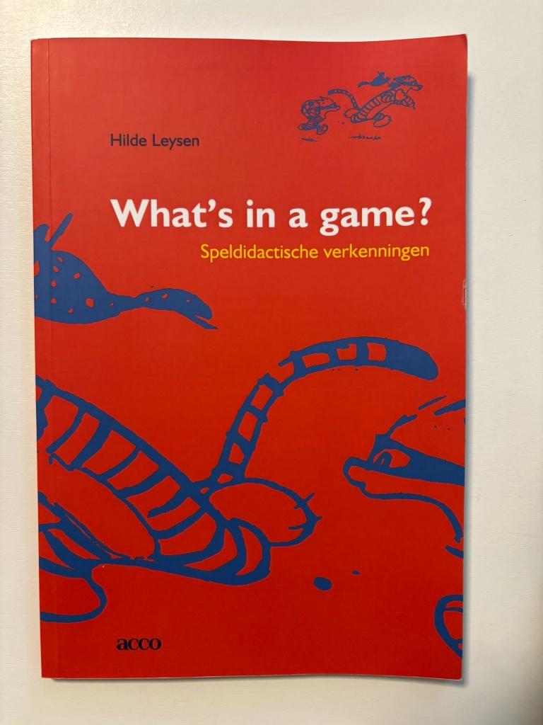 What's in a game? - Leysen H., Boeken, Studieboeken en Cursussen, Ophalen of Verzenden, Zo goed als nieuw, Hogeschool, Acco