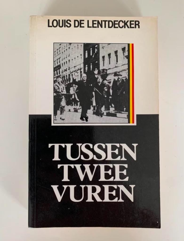 Tussen twee vuren, Louis De Lentdecker, Boeken, Ophalen of Verzenden, Gelezen