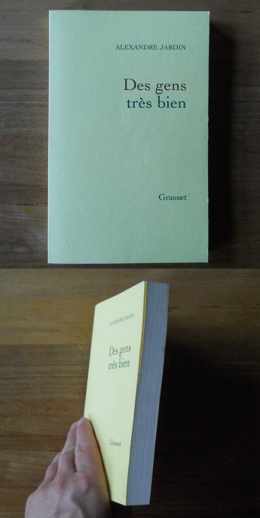 Des gens très bien (Alexandre Jardin), Ophalen, Gelezen, Alexandre Jardin