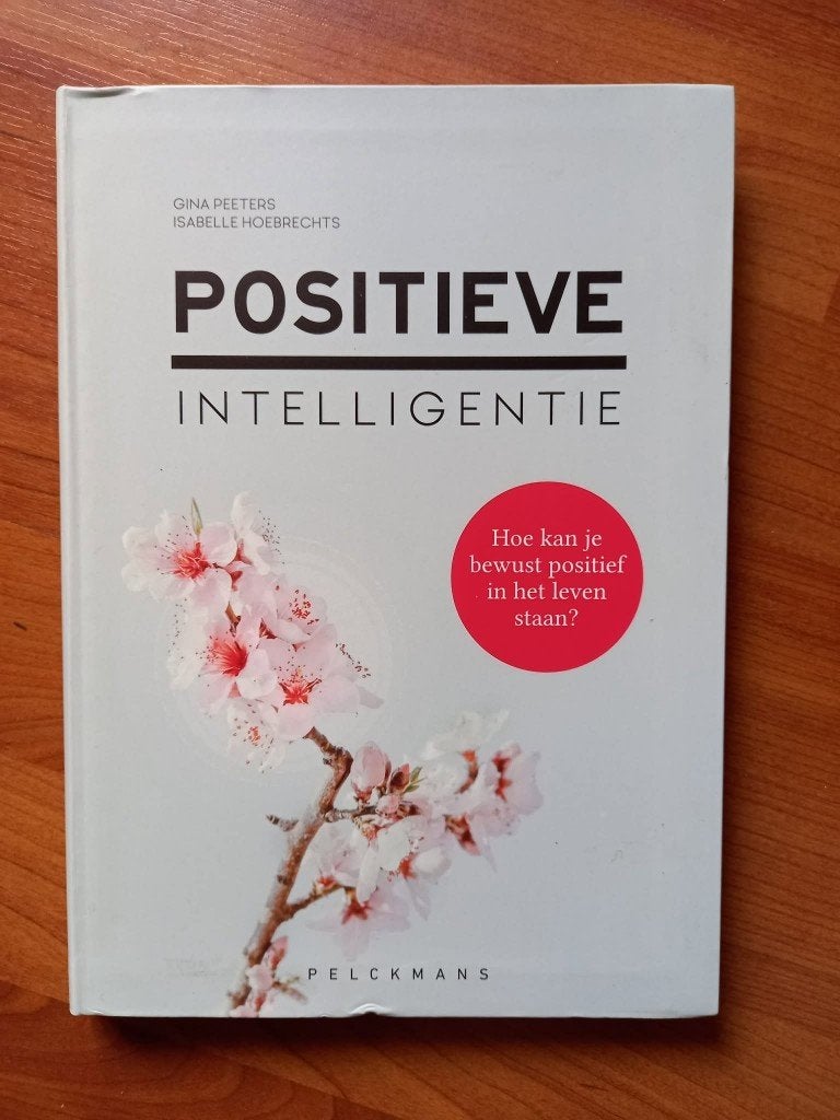 Positieve intelligentie - Gina Peeters; Isabelle Hoebrechts, Boeken, Psychologie, Verzenden, Gina Peeters, Persoonlijkheidsleer
