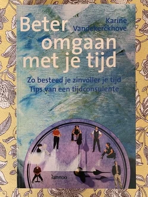 Beter omgaan met je tijd - Karine Vandekerckhove -, Livres, Conseil, Aide & Formation, Enlèvement