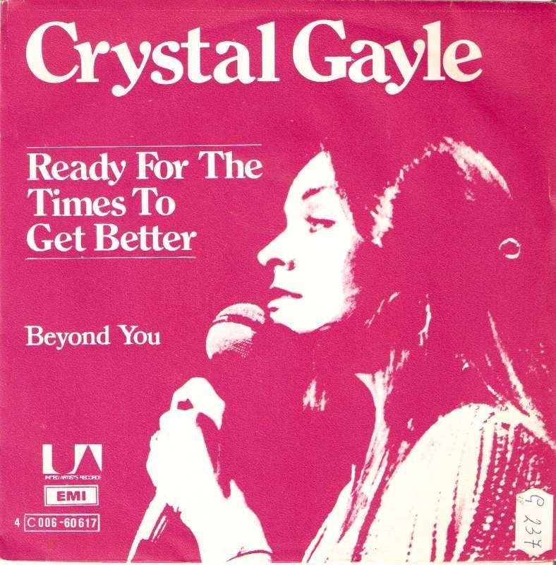 single Crystal Gayle - Ready for the times to get better, 7 inch, Ophalen of Verzenden, Zo goed als nieuw, Pop