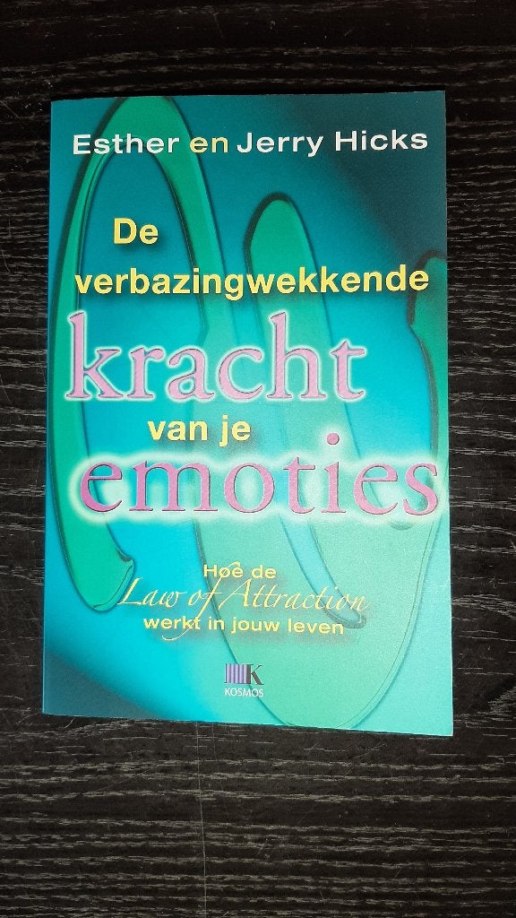 De verbazingwekkende kracht van je emoties, Ophalen, Esther & Jerry Hicks