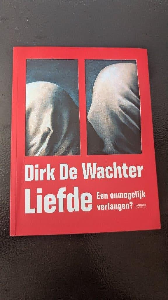 Liefde - Een onmogelijk verlangen?, Livres, Littérature, Enlèvement ou Envoi, Utilisé, Dirk De Wachter