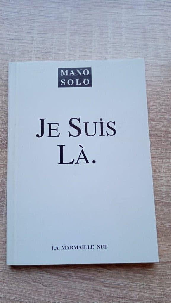 Livre de poésie de Mano Solo - Je suis là, Livres, Poèmes & Poésie, Enlèvement ou Envoi, Utilisé, Mano Solo, Un auteur