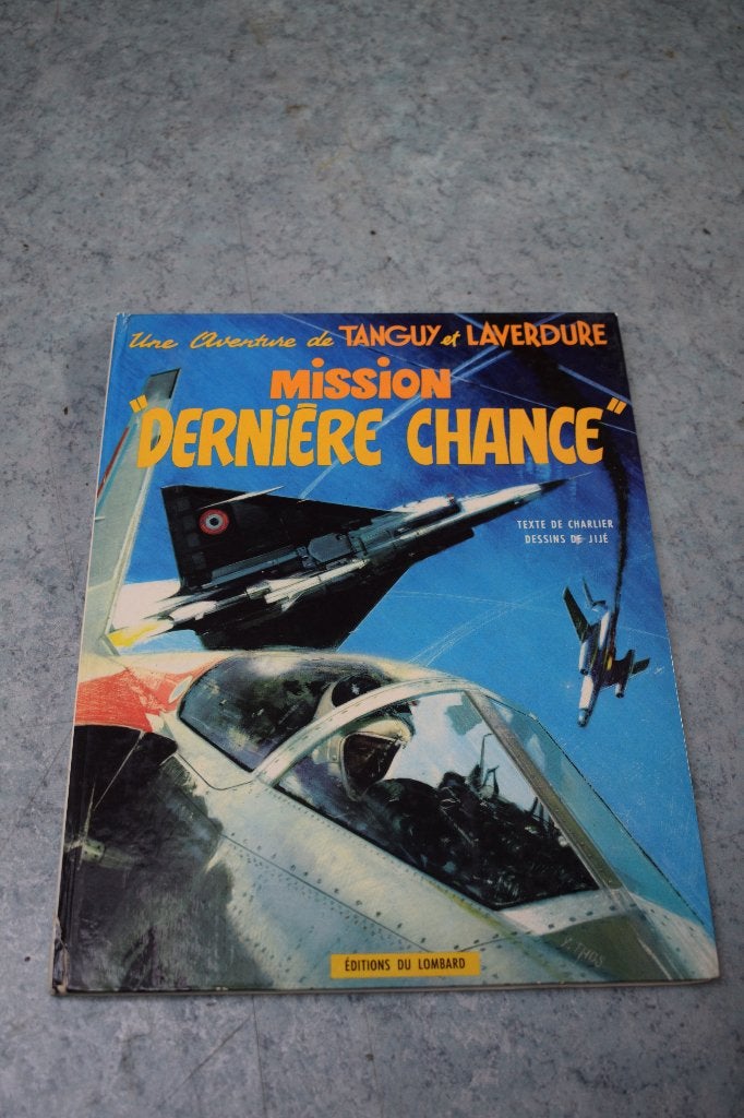Tanguy Laverdure bande dessinée Mission Dernière chance 1972, Boeken, Ophalen of Verzenden, Zo goed als nieuw