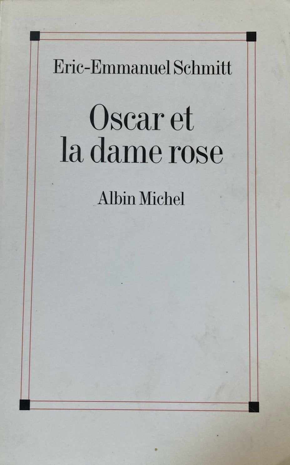 ERIC-EMMANUEL SCHMITT - OSCAR ET LA DAME ROSE, Boeken, Ophalen of Verzenden, ERIC-EMMANUEL SCHMITT