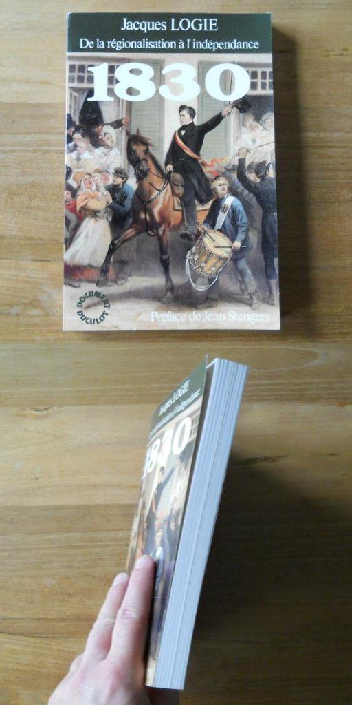 1830 - De la régionalisation à l'indépendance (J. Logie), Livres, Histoire nationale, Enlèvement ou Envoi, 19e siècle, Utilisé