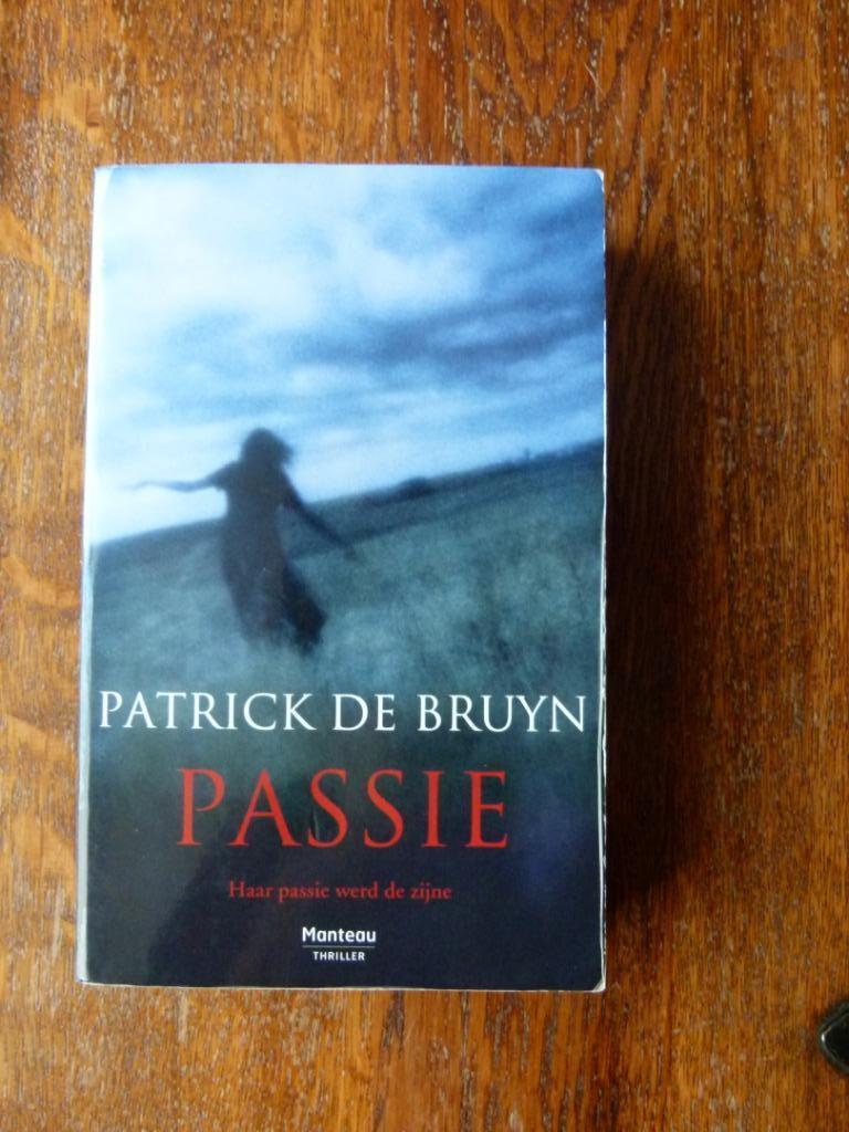 "Passie" Patrick De Bruyn, Ophalen of Verzenden, Gelezen, Patrick De Bruyn, België