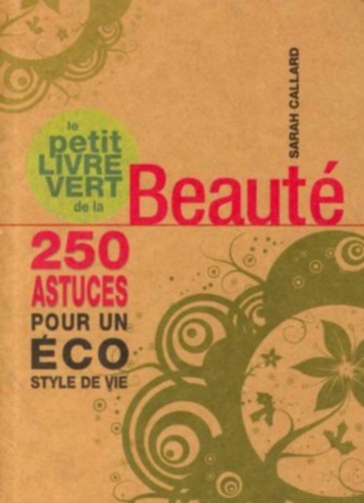 Le petit livre vert de la beauté 250 astuces pour un éco sty, Boeken, Filosofie, Ophalen of Verzenden, Gelezen, Praktische filosofie
