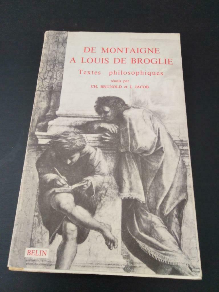 De Montaigne à Louis de Broglie, textes philosophiques, Ophalen of Verzenden, Gelezen