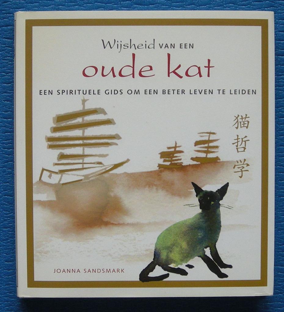 Wijsheid van een oude kat - Joanna Sandsmark, Enlèvement ou Envoi, Neuf, Joanna Sandsmark