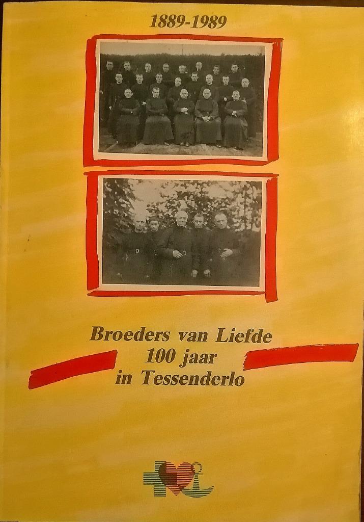 Jos Van Thienen  Broeders van Liefde 100 jaar in Tessenderlo, Boeken, Ophalen of Verzenden, 20e eeuw of later, Zo goed als nieuw