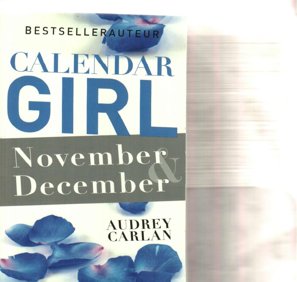 Calendar girl November December Audrey Carlan, Boeken, Ophalen of Verzenden, Zo goed als nieuw