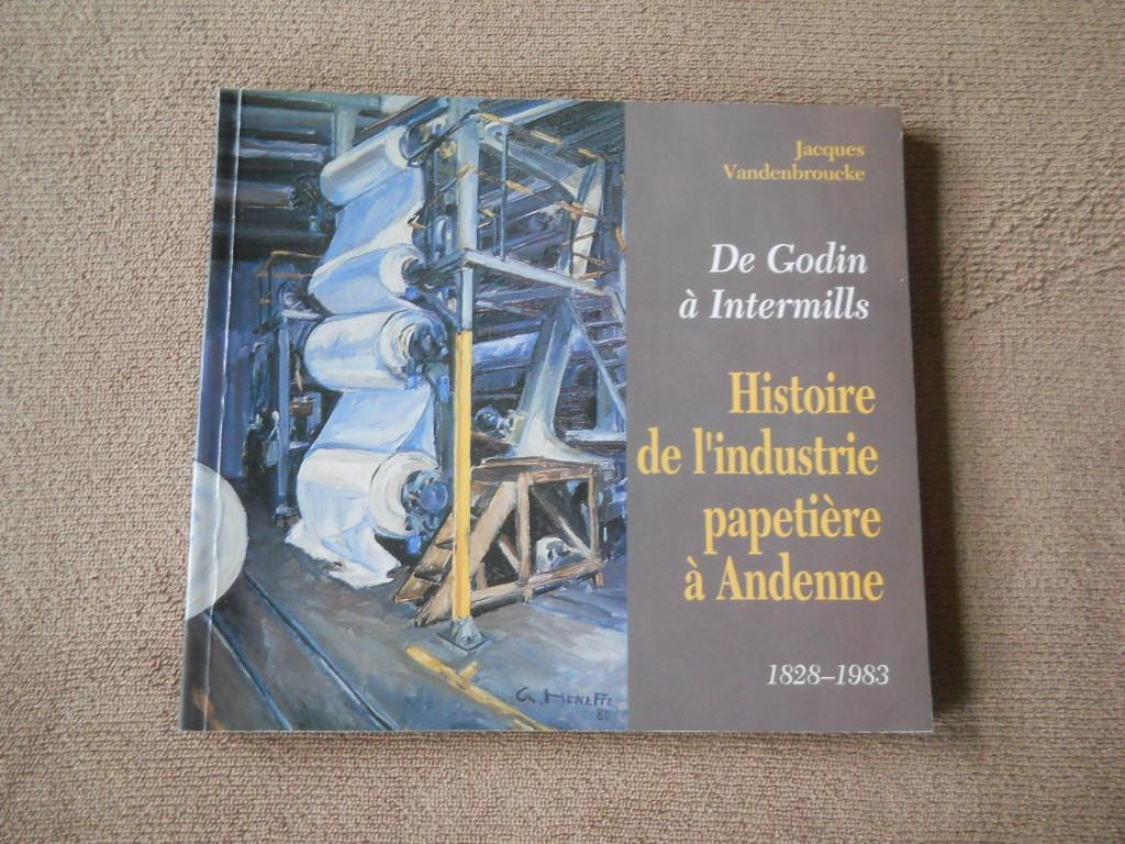 Histoire de l' industrie papetière à Andenne 1828 - 1983, Livres, Enlèvement ou Envoi, Utilisé