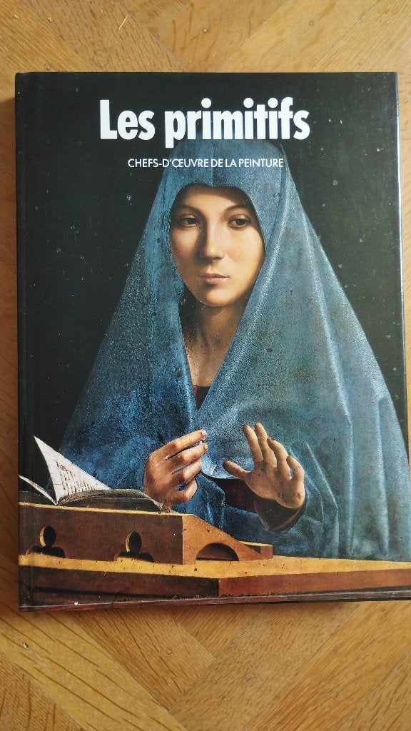 Time Life - LES PRIMITIFS - Chefs-d'oeuvre de la peinture, Peinture et dessin, Enlèvement ou Envoi, Utilisé, Pierre Courthion