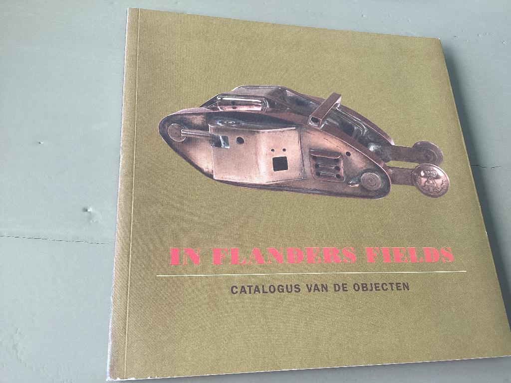IN FLANDERS FIELD . IEper. Catalogus van de objecten, Ophalen of Verzenden, Voor 1940, Zo goed als nieuw, Overige onderwerpen