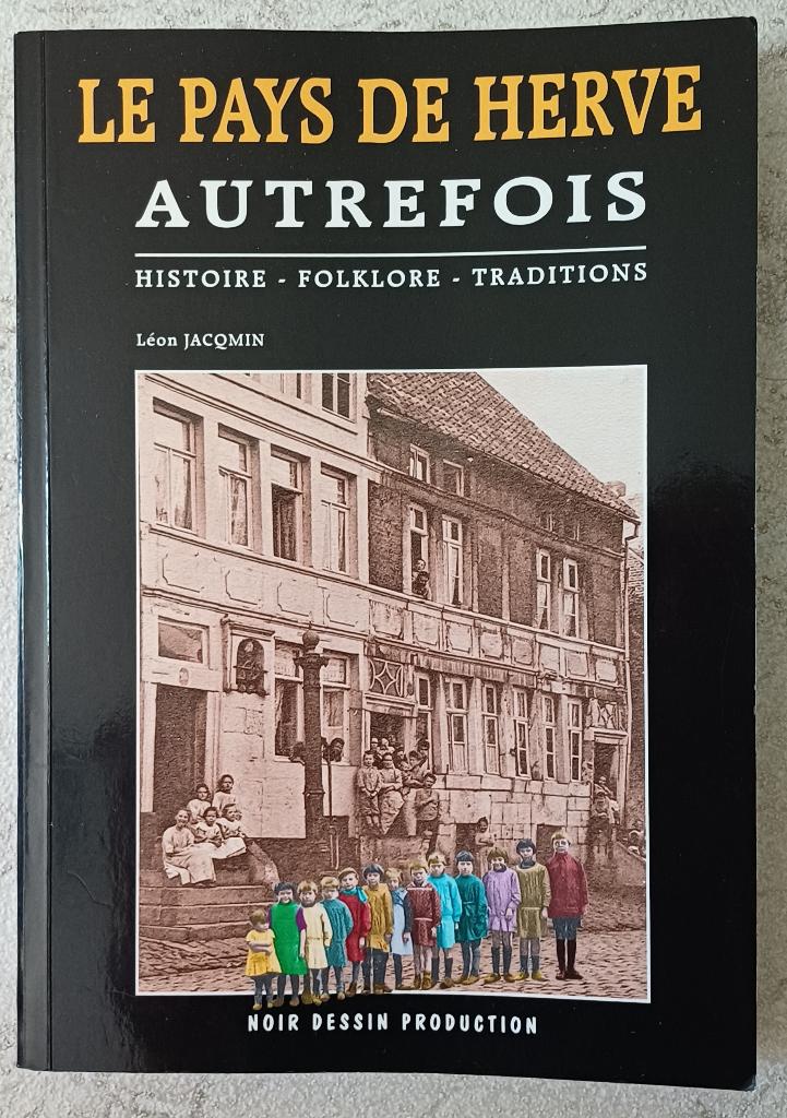 Het land van Herve in het verleden, Ophalen of Verzenden, Léon JACQMIN, 20e eeuw of later, Gelezen
