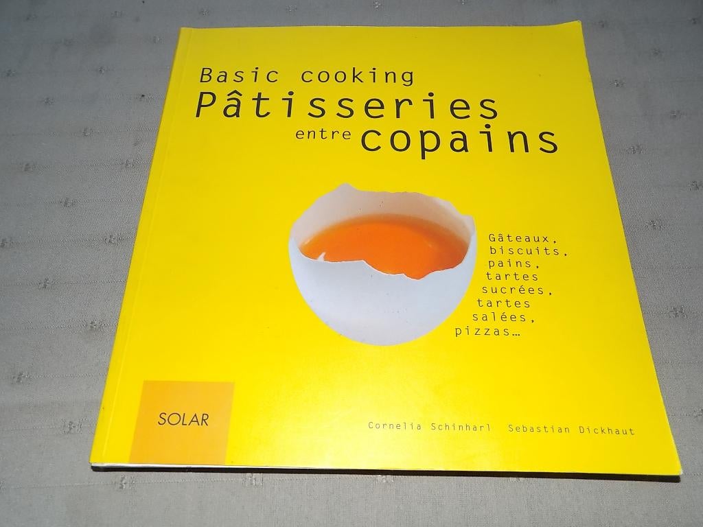 Basic cooking : pâtisserie entre copains-Ed SOLAR, Enlèvement ou Envoi, Comme neuf
