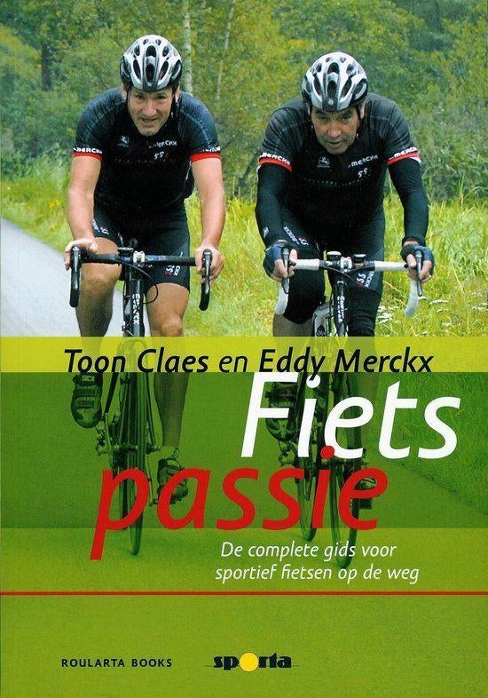 Te Koop Boek FIETS PASSIE Toon Claes en Eddy Merckx, Ophalen of Verzenden, Zo goed als nieuw, Overige typen