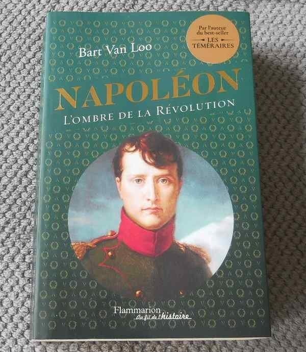 Napoléon  (Bart Van Loo)   L' ombre de la Révolution, Gelezen, 19e eeuw, Europa, Ophalen of Verzenden