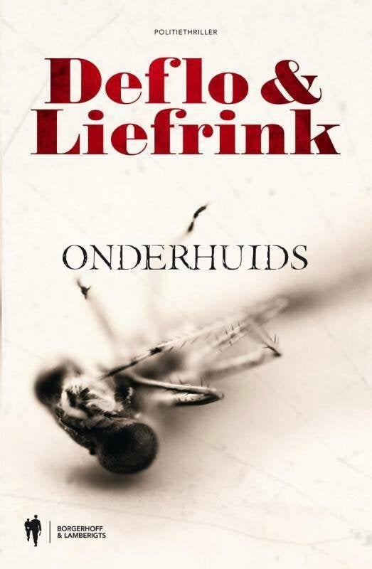 Onderhuids    Politiethriller, Ophalen of Verzenden, Gelezen, Deflo en Liefrink