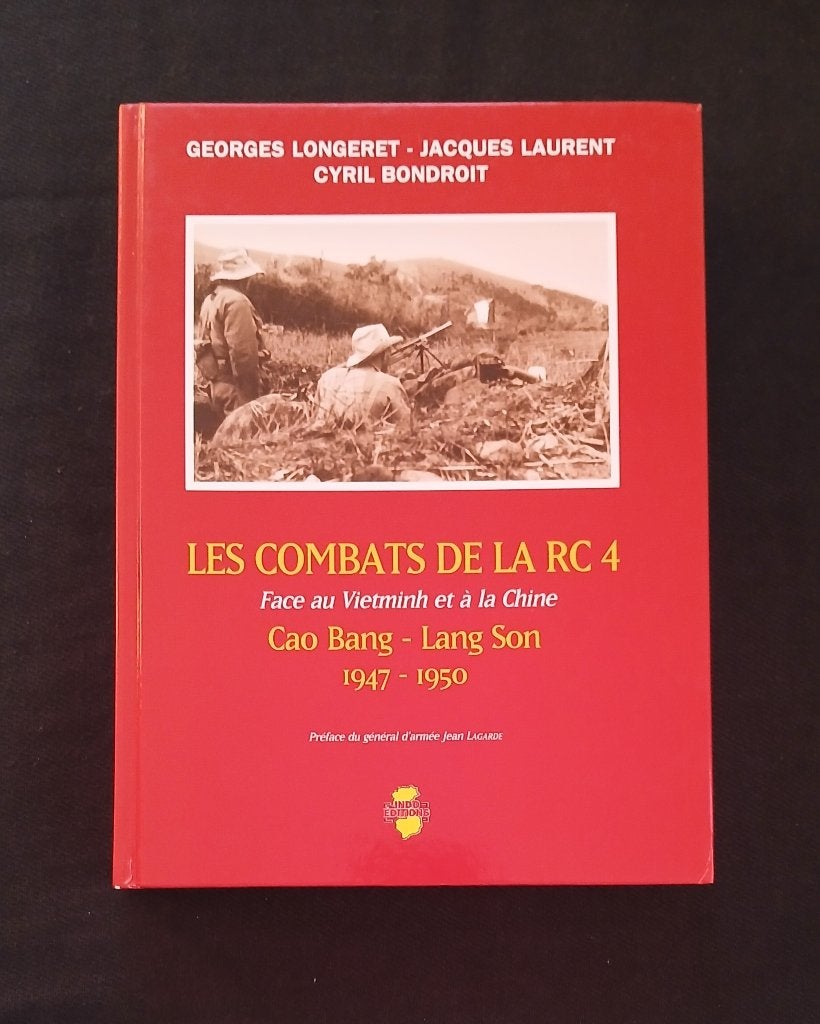 De gevechten van de RC4 tegen Vietminh en China, Georges Longeret, Ophalen of Verzenden, Zo goed als nieuw, Algemeen