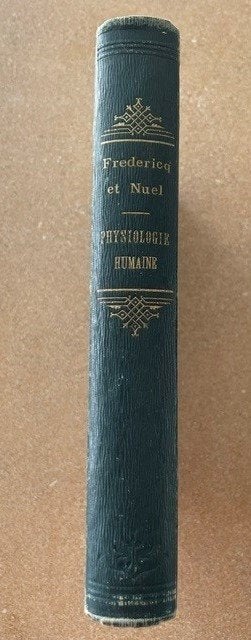ANTIEK BOEK1883 GENEESKUNDE "élements de Physiologie Humaine, Gelezen, Léon Frédericq & JP Nuel, Ophalen of Verzenden, Natuurwetenschap