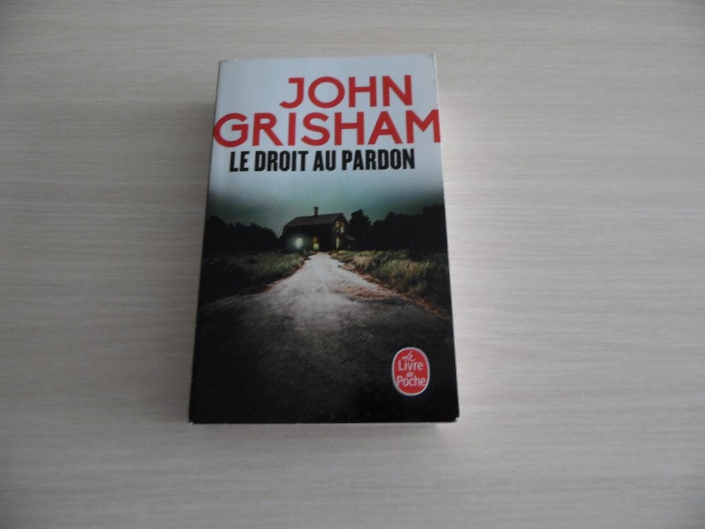 LE DROIT AU PARDON           JOHN GRISHMAN, Ophalen of Verzenden, Zo goed als nieuw, John Grisham, Amerika