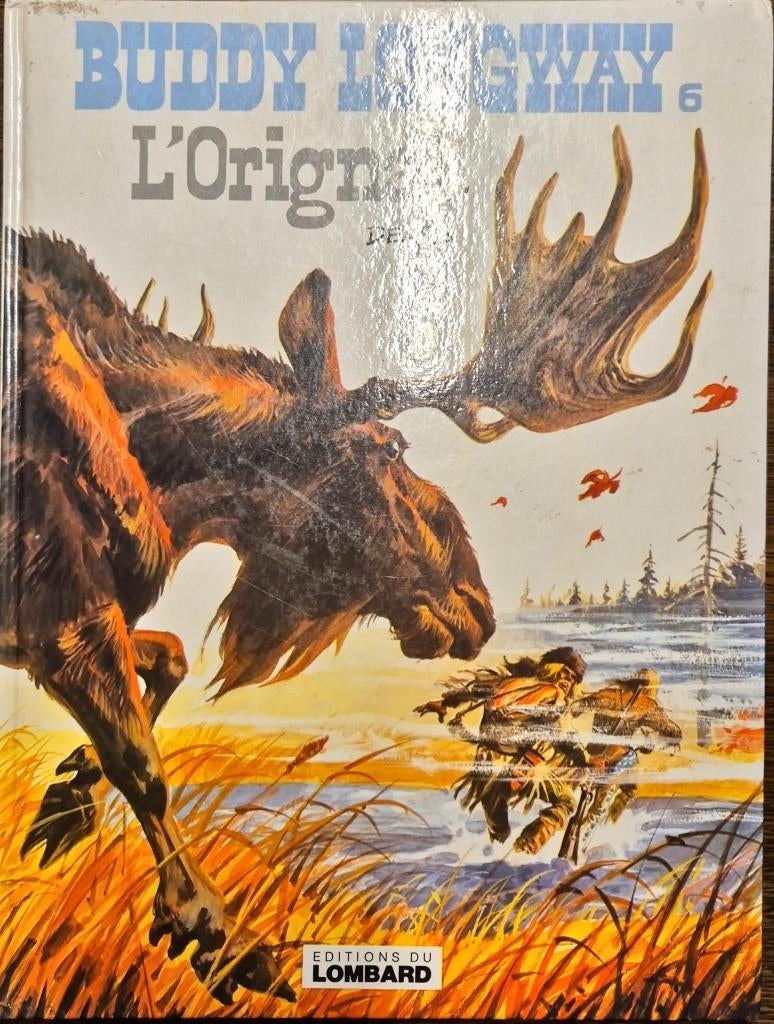 BD Buddy Longway – L'Orignal, éditions du Lombard, 1978, Ophalen of Verzenden, Zo goed als nieuw
