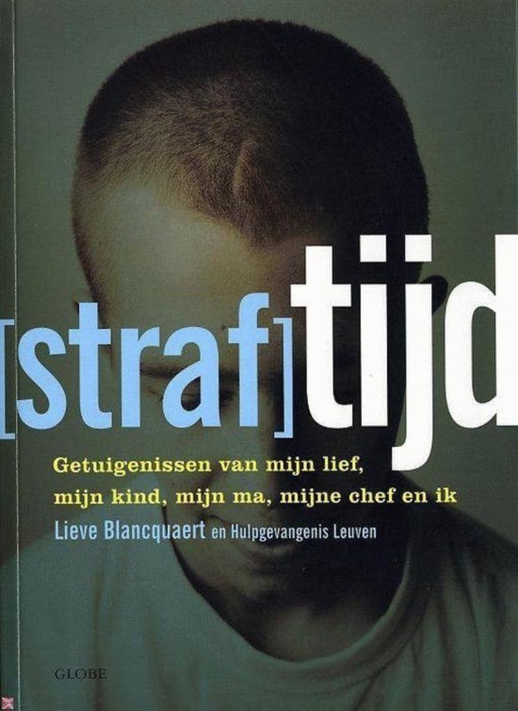 Straftijd - Lieve Blancquaert, Boeken, Kunst en Cultuur | Fotografie en Design, Zo goed als nieuw, Ophalen of Verzenden